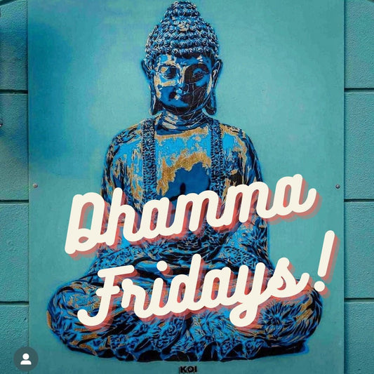 Dhamma Fridays - Ashoka - Centro di consapevolezza